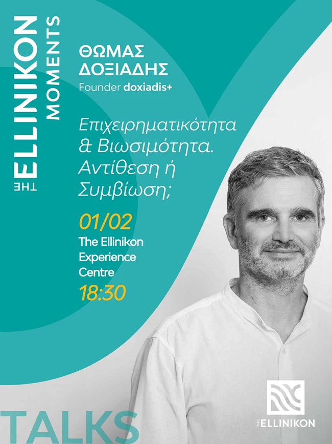 The Ellinikon Moments – Talks | Ομιλία του Αρχιτέκτονα - Αρχιτέκτονα Τοπίου Θωμά Δοξιάδη για την βιωσιμότητα